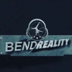 Bend Reality